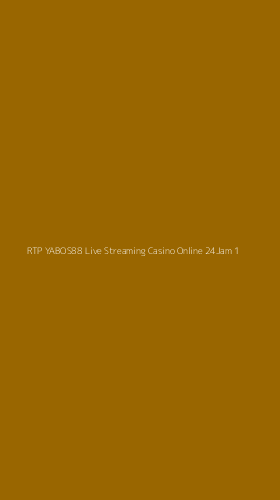 Tampilan Antarmuka Aplikasi Rtp Yabos88 Live Streaming Casino Online 24jam - 1