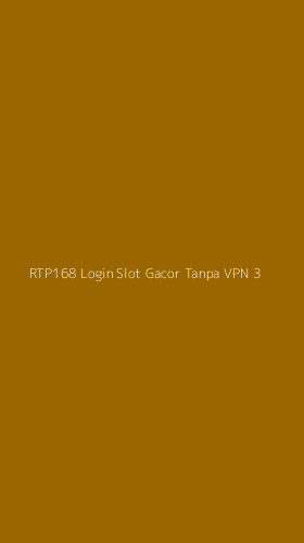 Tampilan Antarmuka Aplikasi Rtp168 Login Slot Gacor Tanpa Vpn - 3