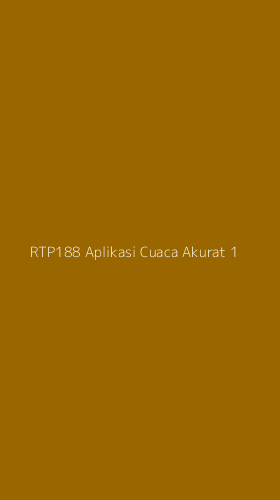 Tampilan Antarmuka Aplikasi Rtp188 Aplikasi Cuaca Akurat - 1