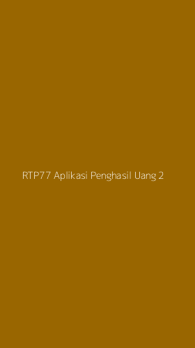 Tampilan Antarmuka Aplikasi Rtp77 Aplikasi Penghasil Uang - 2