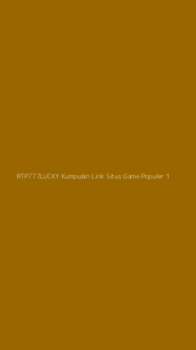 Tampilan Antarmuka Aplikasi Rtp777lucky Kumpulan Link Situs Game Populer - 1