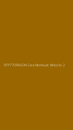 Tampilan Antarmuka Aplikasi Rtp77dragon Cara Membuat Website - 2