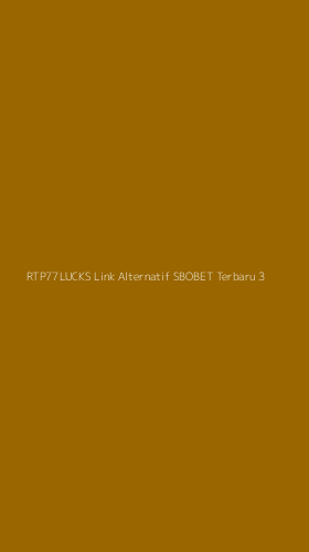 Tampilan Antarmuka Aplikasi Rtp77lucks Link Alternatif Sbobet Terbaru - 3