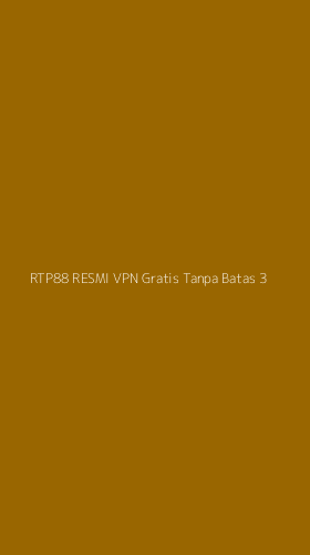 Tampilan Antarmuka Aplikasi Rtp88 Resmi Vpn Gratis Tanpa Batas - 3