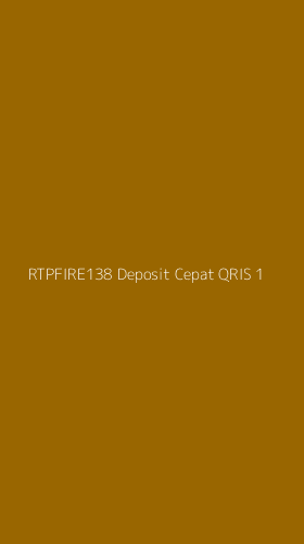 Tampilan Antarmuka Aplikasi Rtpfire138 Deposit Cepat Qris - 1