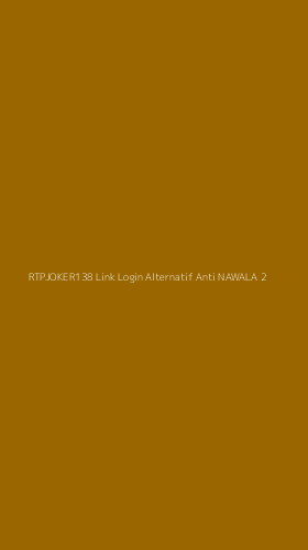 Tampilan Antarmuka Aplikasi Rtpjoker138 Link Login Alternatif Anti Nawala - 2