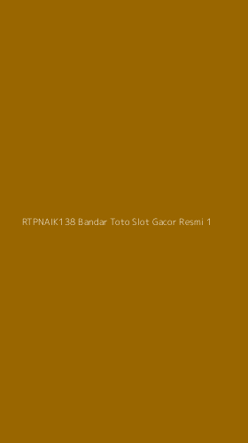 Tampilan Antarmuka Aplikasi Rtpnaik138 Bandar Toto Slot Gacor Resmi - 1