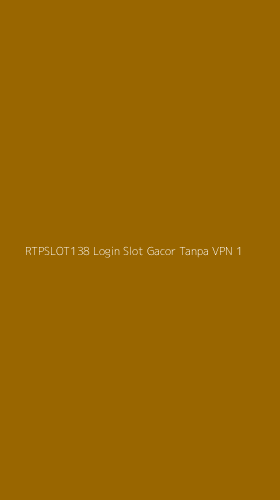 Tampilan Antarmuka Aplikasi Rtpslot138 Login Slot Gacor Tanpa Vpn - 1
