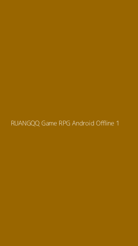 Tampilan Antarmuka Aplikasi Ruangqq Game Rpg Android Offline - 1