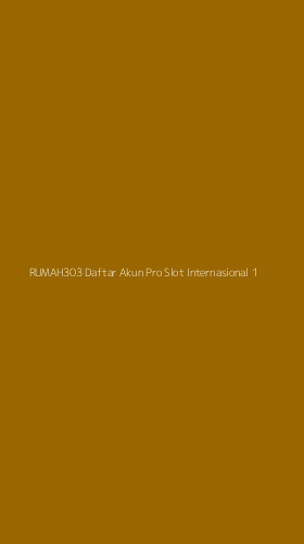 Tampilan Antarmuka Aplikasi Rumah303 Daftar Akun Pro Slot Internasional - 1