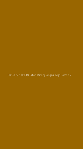 Tampilan Antarmuka Aplikasi Rusia777 Login Situs Pasang Angka Togel Aman - 2