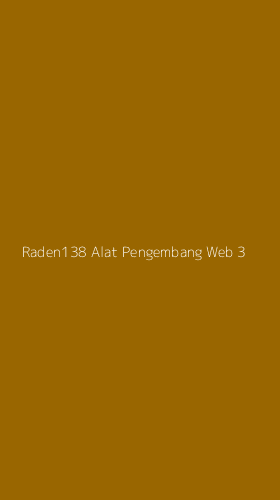 Tampilan Antarmuka Aplikasi Raden138 Alat Pengembang Web - 3