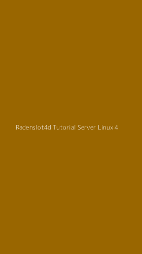 Tampilan Antarmuka Aplikasi Radenslot4d Tutorial Server Linux - 4