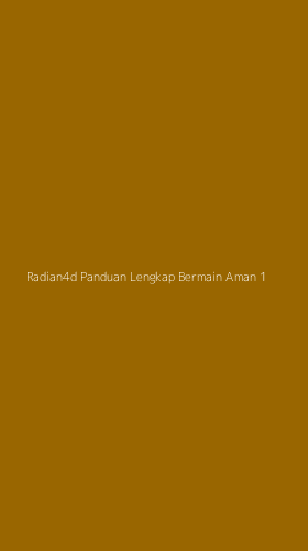 Tampilan Antarmuka Aplikasi Radian4d Panduan Lengkap Bermain Aman - 1