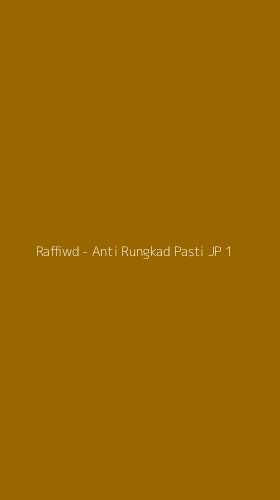 Tampilan Antarmuka Aplikasi Raffiwd - Anti Rungkad Pasti JP - 1