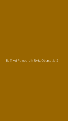 Tampilan Antarmuka Aplikasi Raffiwd Pembersih Ram Otomatis - 2