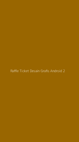 Tampilan Antarmuka Aplikasi Raffle Ticket Desain Grafis Android - 2