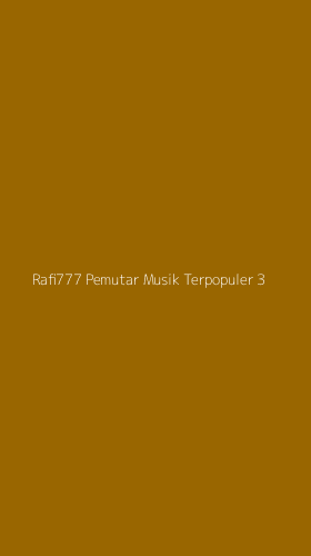 Tampilan Antarmuka Aplikasi Rafi777 Pemutar Musik Terpopuler - 3