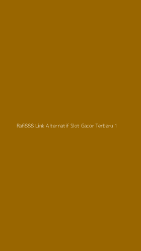 Tampilan Antarmuka Aplikasi Rafi888 Link Alternatif Slot Gacor Terbaru - 1