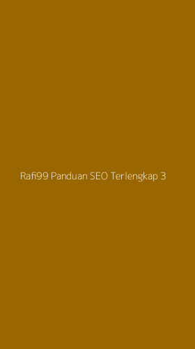 Tampilan Antarmuka Aplikasi Rafi99 Panduan Seo Terlengkap - 3