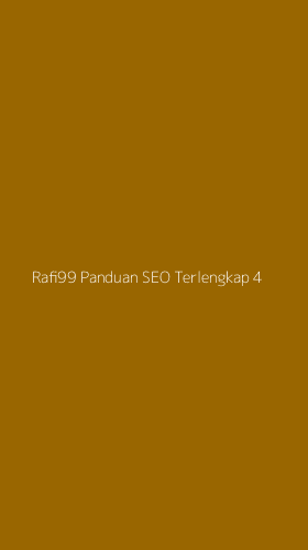 Tampilan Antarmuka Aplikasi Rafi99 Panduan Seo Terlengkap - 4