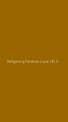 Tampilan Antarmuka Aplikasi Rafigaming Perekam Layar Hd - 4