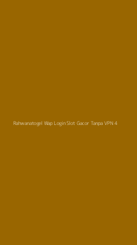 Tampilan Antarmuka Aplikasi Rahwanatogel Wap Login Slot Gacor Tanpa Vpn - 4