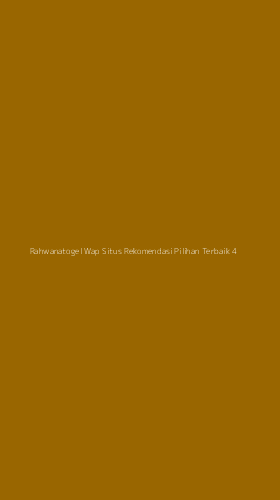Tampilan Antarmuka Aplikasi Rahwanatogel Wap Situs Rekomendasi Pilihan Terbaik - 4