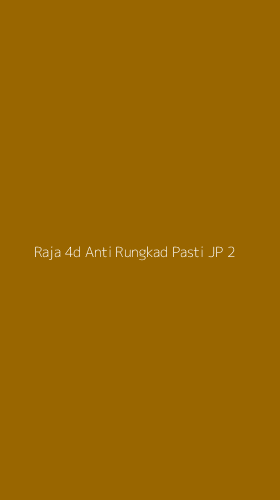 Tampilan Antarmuka Aplikasi Raja 4d Anti Rungkad Pasti Jp - 2