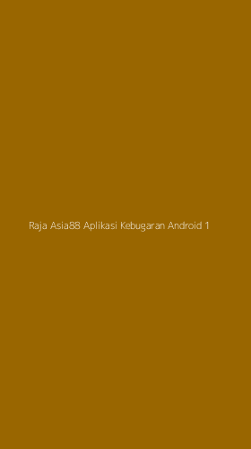 Tampilan Antarmuka Aplikasi Raja Asia88 Aplikasi Kebugaran Android - 1