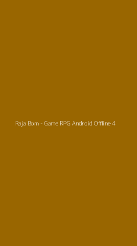 Tampilan Antarmuka Aplikasi Raja Bom - Game RPG Android Offline - 4