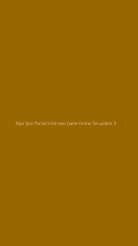 Tampilan Antarmuka Aplikasi Raja Spin Portal Informasi Game Online Terupdate - 3