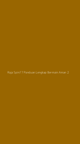 Tampilan Antarmuka Aplikasi Raja Spin77 Panduan Lengkap Bermain Aman - 2