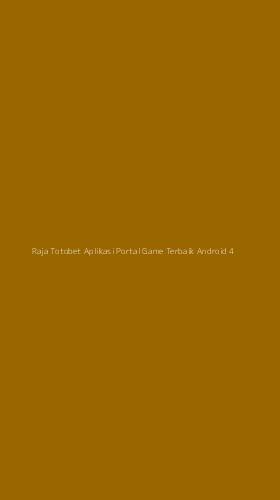 Tampilan Antarmuka Aplikasi Raja Totobet Aplikasi Portal Game Terbaik Android - 4