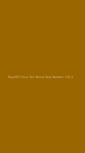 Tampilan Antarmuka Aplikasi Raja383 Situs Slot Bonus New Member 100 - 2