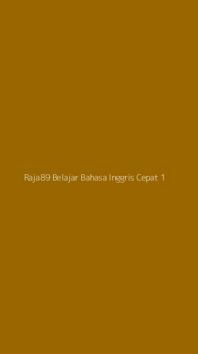 Tampilan Antarmuka Aplikasi Raja89 Belajar Bahasa Inggris Cepat - 1