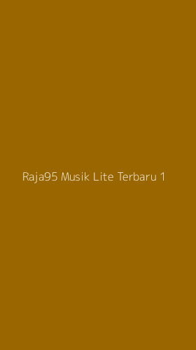 Tampilan Antarmuka Aplikasi Raja95 Musik Lite Terbaru - 1