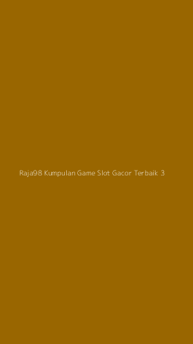 Tampilan Antarmuka Aplikasi Raja98 Kumpulan Game Slot Gacor Terbaik - 3