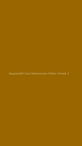 Tampilan Antarmuka Aplikasi Rajaalam89 Situs Rekomendasi Pilihan Terbaik - 2