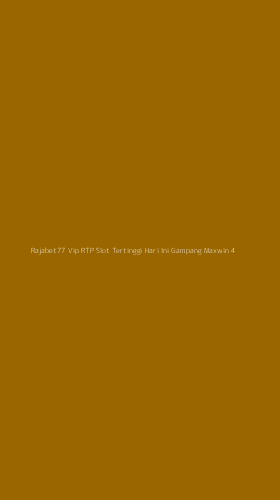 Tampilan Antarmuka Aplikasi Rajabet77 Vip Rtp Slot Tertinggi Hari Ini Gampang Maxwin - 4