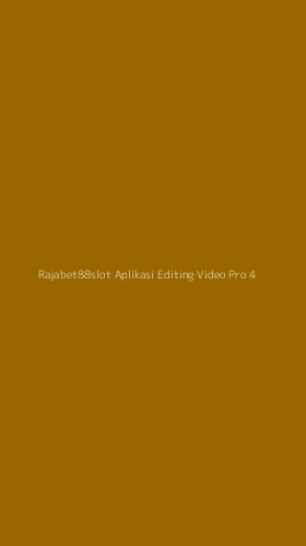 Tampilan Antarmuka Aplikasi Rajabet88slot Aplikasi Editing Video Pro - 4