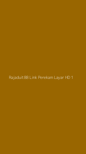 Tampilan Antarmuka Aplikasi Rajaduit88 Link Perekam Layar Hd - 1