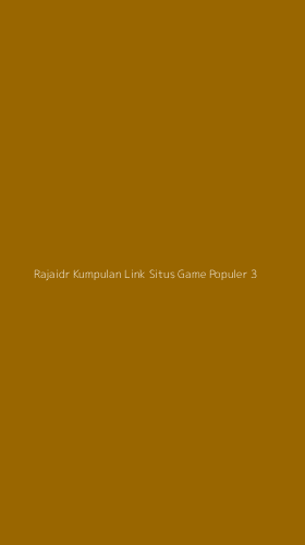 Tampilan Antarmuka Aplikasi Rajaidr Kumpulan Link Situs Game Populer - 3