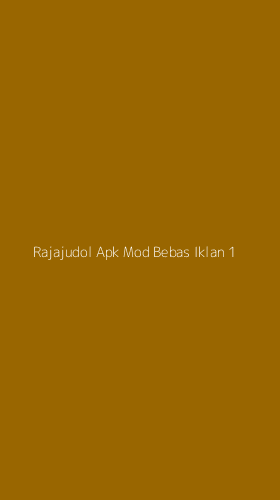 Tampilan Antarmuka Aplikasi Rajajudol Apk Mod Bebas Iklan - 1