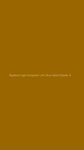 Tampilan Antarmuka Aplikasi Rajakera Login Kumpulan Link Situs Game Populer - 4