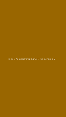 Tampilan Antarmuka Aplikasi Rajaolx Aplikasi Portal Game Terbaik Android - 2