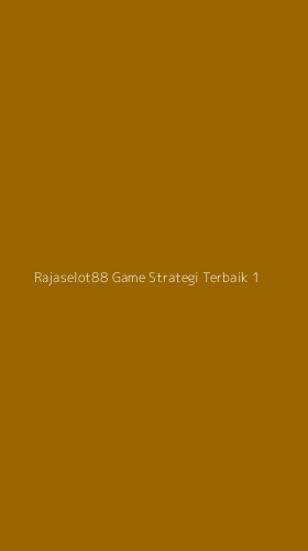 Tampilan Antarmuka Aplikasi Rajaselot88 Game Strategi Terbaik - 1