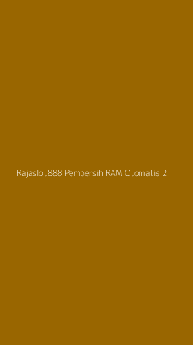 Tampilan Antarmuka Aplikasi Rajaslot888 Pembersih Ram Otomatis - 2