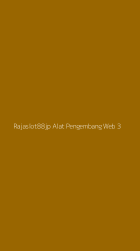 Tampilan Antarmuka Aplikasi Rajaslot88jp Alat Pengembang Web - 3