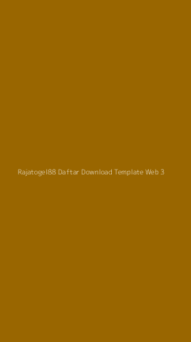 Tampilan Antarmuka Aplikasi Rajatogel88 Daftar Download Template Web - 3